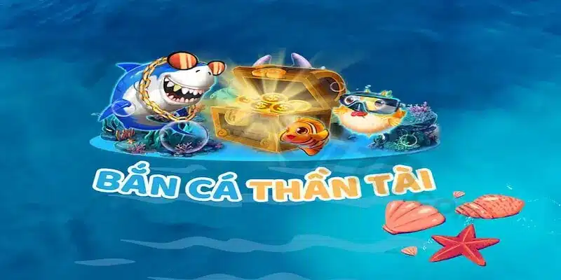 Giới thiệu một vài điều cơ bản về game bắn cá thần tài